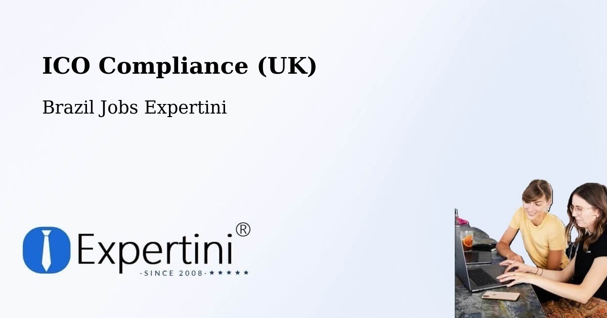 UK Data Protection & ICO Compliance – Ângulo - Brazil Jobs Expertini